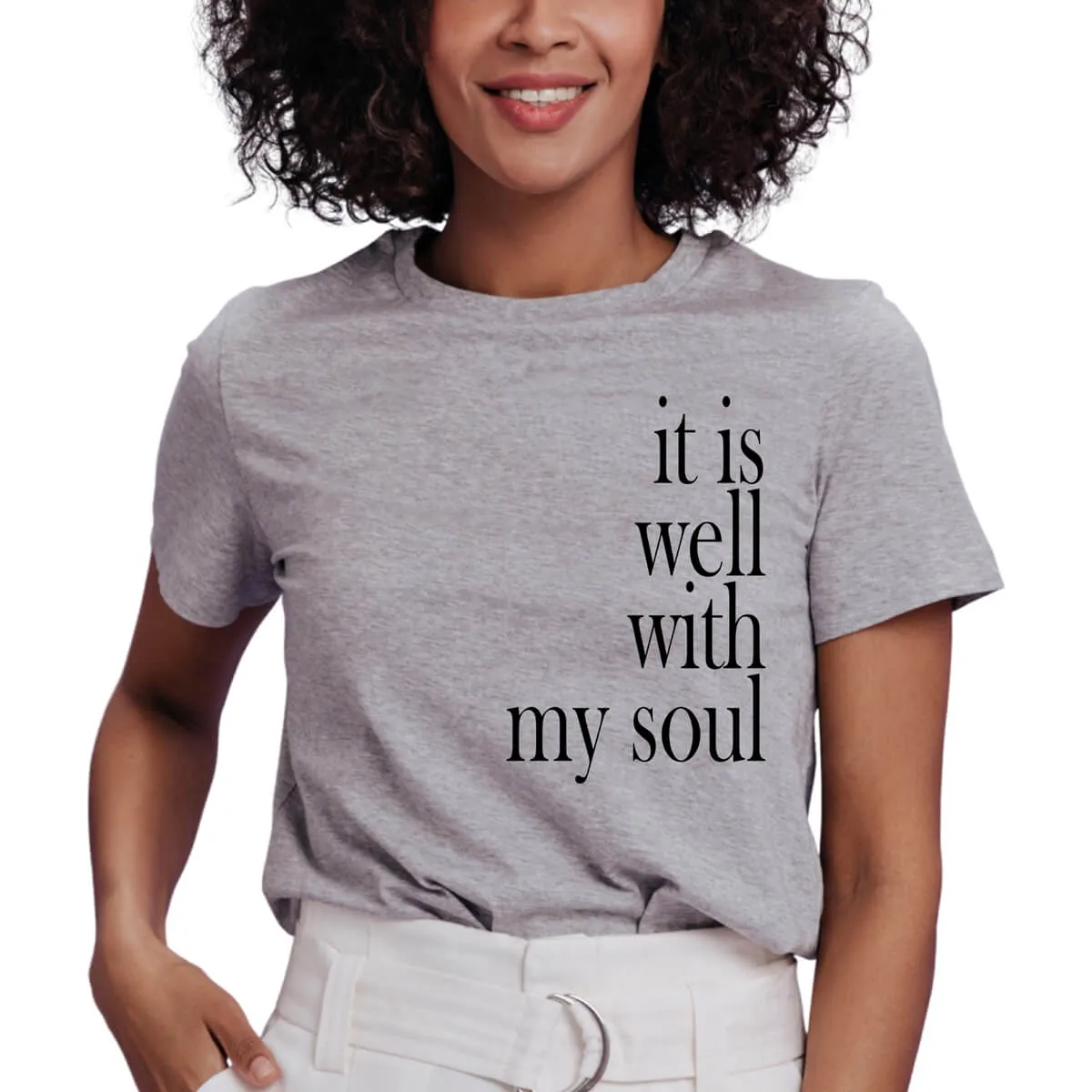 It Is Well With My Soul T-Shirt